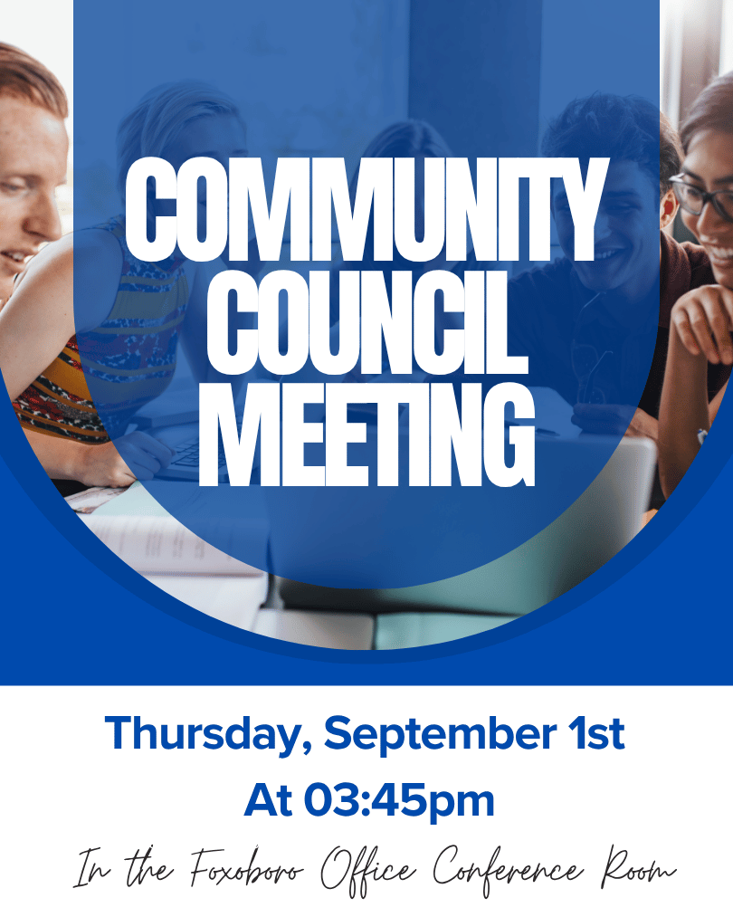 Community Council Meeting Thursday, September 1st at 3:45pm om the Foxboro Conference Room