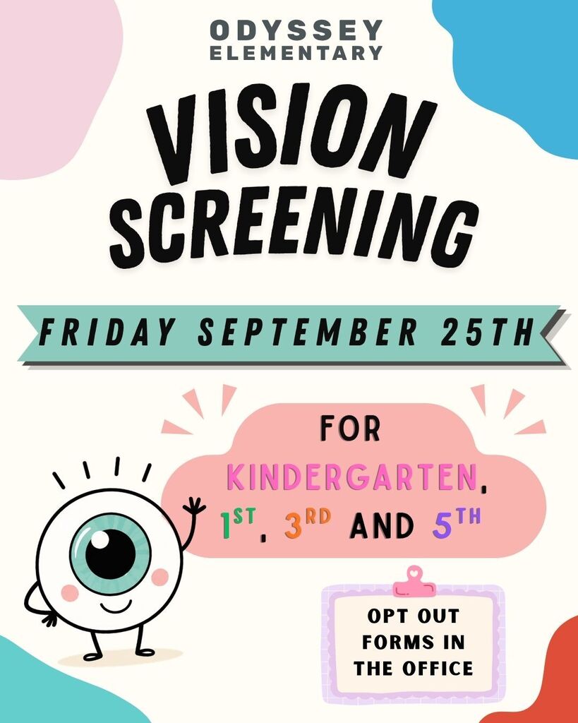 Colorful Odyssey Elementary flyer announcing Vision Screening on Friday, September 25th, for Kindergarten, 1st, 3rd, and 5th grade students. Features a cute cartoon eyeball character and notes that opt-out forms are available in the office.