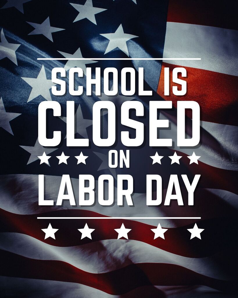 School is Closed on Labor Day