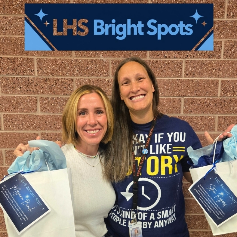 picture with caption "LHS Bright Spots" showing Mrs. Bench and Mrs. Rogers holding their awards