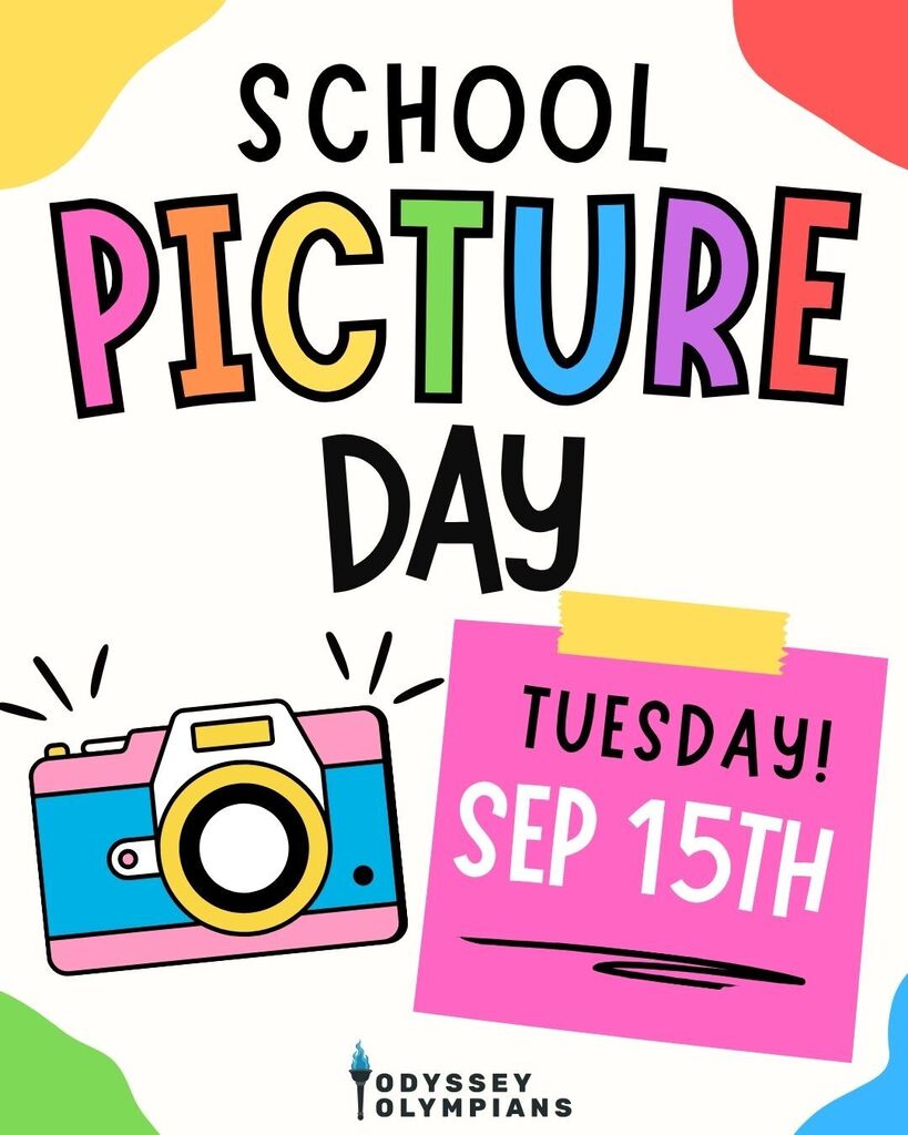 Colorful School Picture Day graphic for Odyssey Olympians. Text reads, “School Picture Day — Tuesday, Sep 15th,” with a bright illustrated camera and colorful pink, yellow, green, blue, and red accents