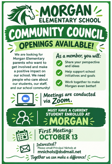 Community Council Openings Available - contact Principal Nichols at mnichols@dsdmail.net if you are interested.