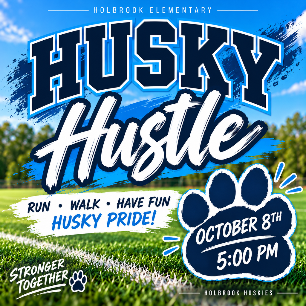 Holbrook Elementary Husky Hustle event poster featuring blue and white school colors, paw prints, and bold “Husky Hustle” lettering. The event is October 8 at 5:00 PM and encourages students and families to run, walk, have fun, and show their Husky pride.