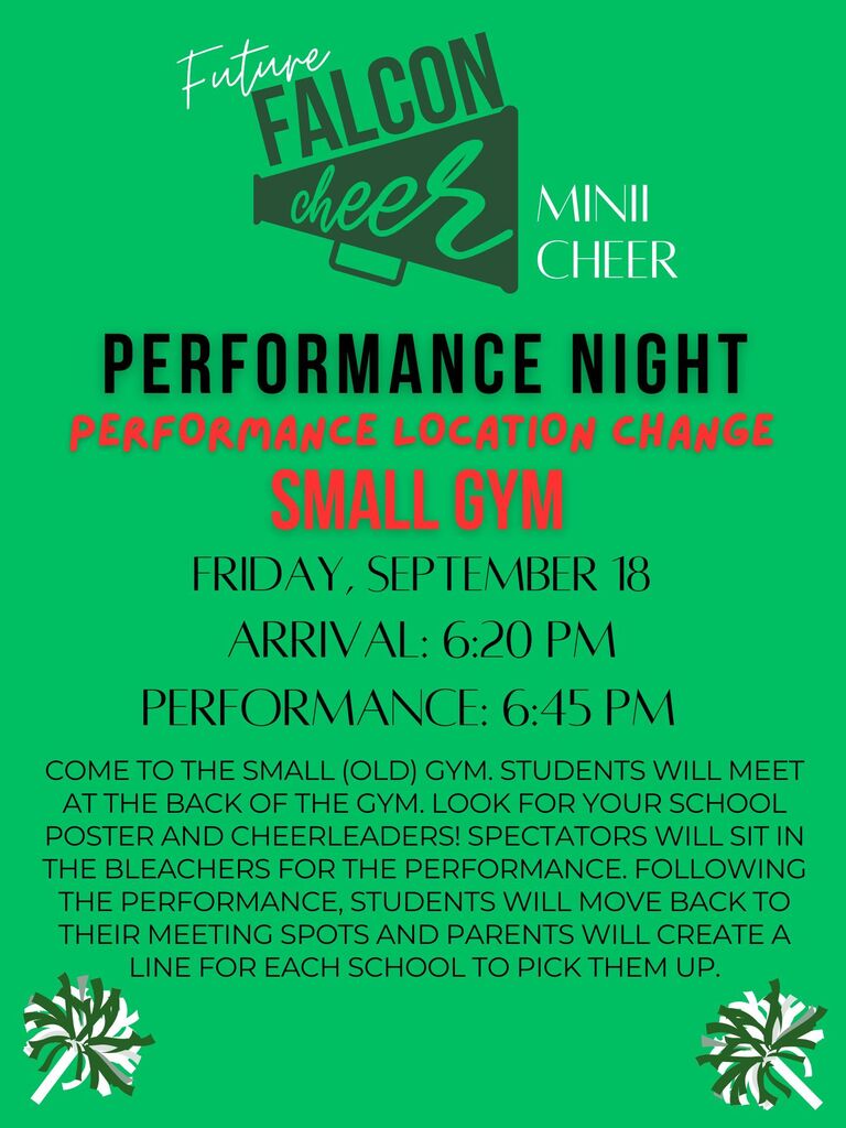 Mini Cheer performance location has been changed from the football field to the small gym