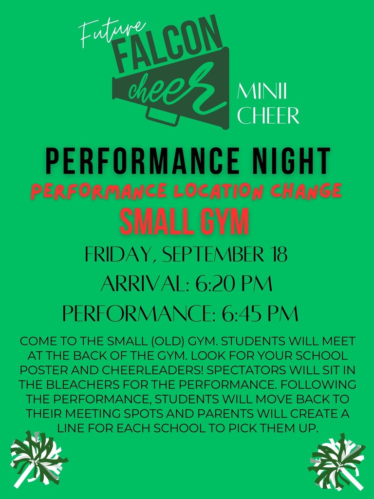 Mini Cheer performance location change: The mini cheer performance will be in the Small Gym of Clearfield High due to weather. Arrival time is 6:20 pm and the performance will start at 6:45.