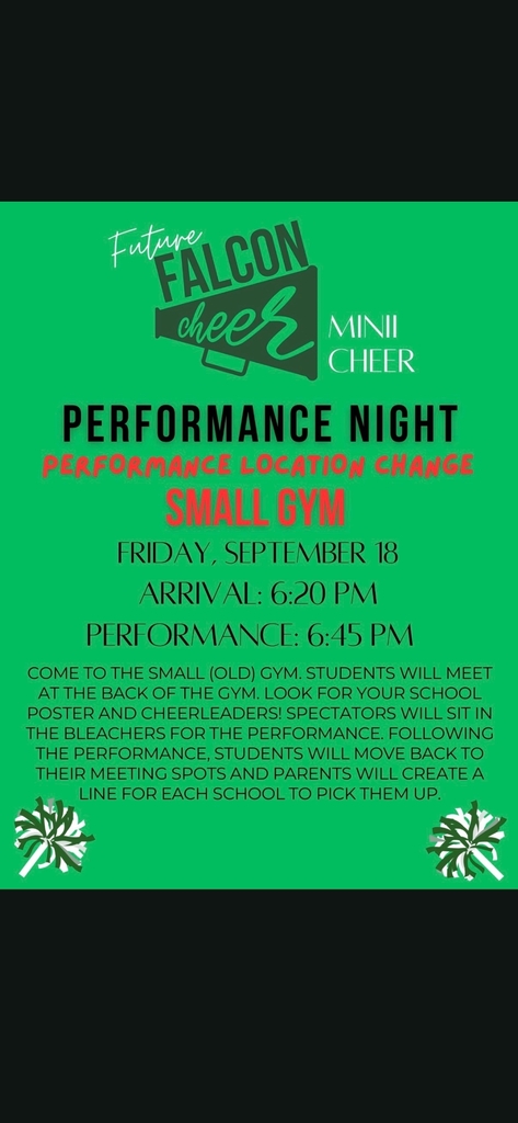 Flyer for Future Falcon Mini Cheer Performance Night announcing a location change to the Small Gym for Friday, September 18. It lists student arrival at 6:20 PM, performance at 6:45 PM, and details that students should meet at the back of the gym by their school poster while spectators sit in the bleachers.