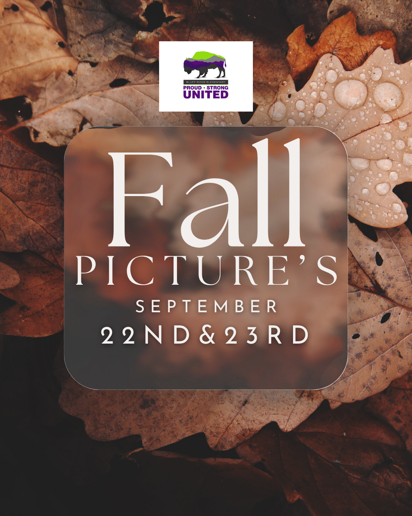 Bluff Ridge Elementary Proud, Strong, United Fall Pictures - September 22nd & 23rd