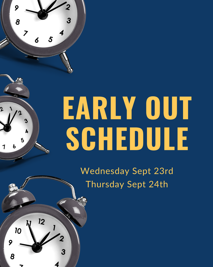 early out schedule wednesday sept 23rd and thursday sept 24th