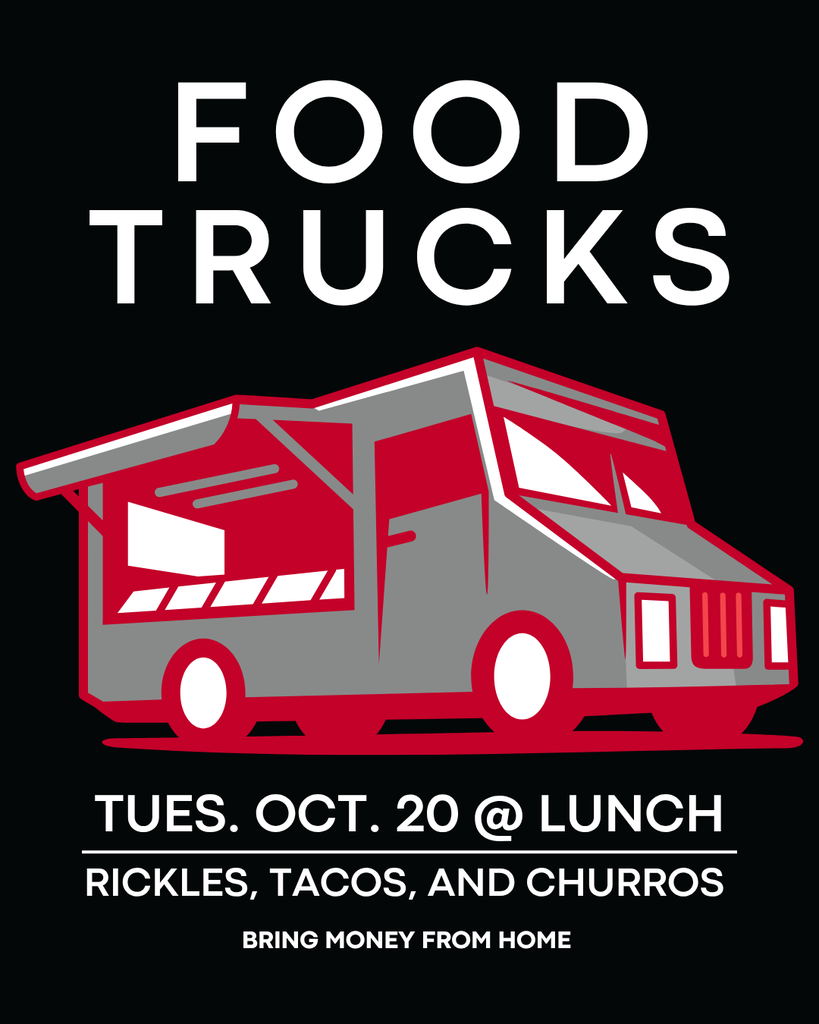 image of a food truck food trucks tues. oct. 20 @ lunch rickles, tacos, and churros bring money from home