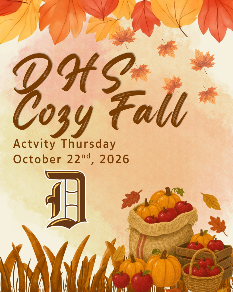 DHS Cozy Fall Activity Thursday October 22nd, 2026
