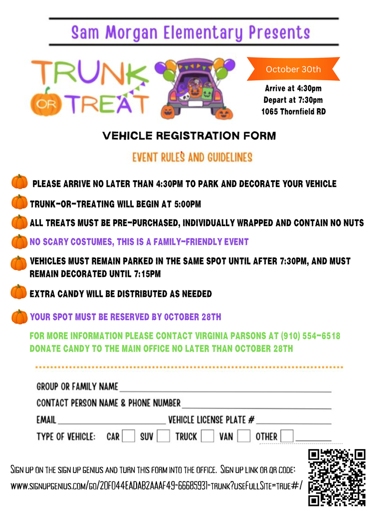 Sam Morgan Elementary Presents Trunk or Treat - Vehicle registration form.  October 30th 5:00 - 7:30pm.  Please arrive by 4:30pm.