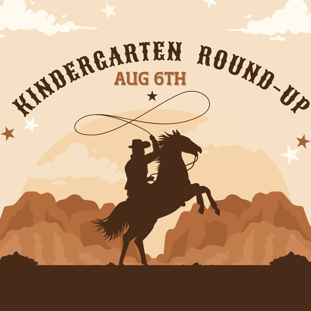 Kindergarten Round-up August 6th