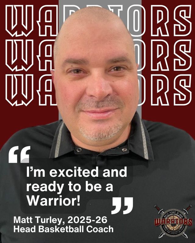 Im excited to be a warrior! Matt Turley 2025-26 Head Basketball Coach