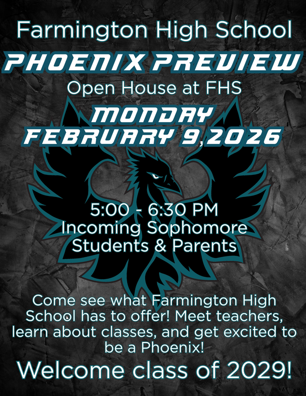Phoenix Preview Open House at Farmington High School Monday February 9, 2026