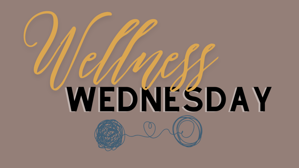 Wellness Wednesday