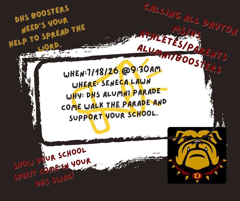 Come  join the Dayton Booster club during the Alumni parade and show your support. 