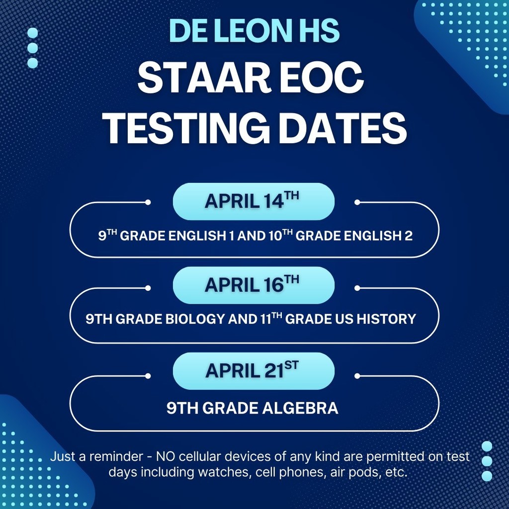 de leon hs staar eoc testing dates graphic
