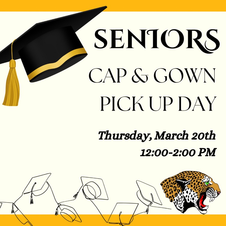 Senior Cap & Gown Pick-Up Thursday, March 20 12:00–2:00 PM  Please note that the pickup time has been adjusted from the original schedule due to Rick Lancaster attending a funeral. Thank you for your understanding.