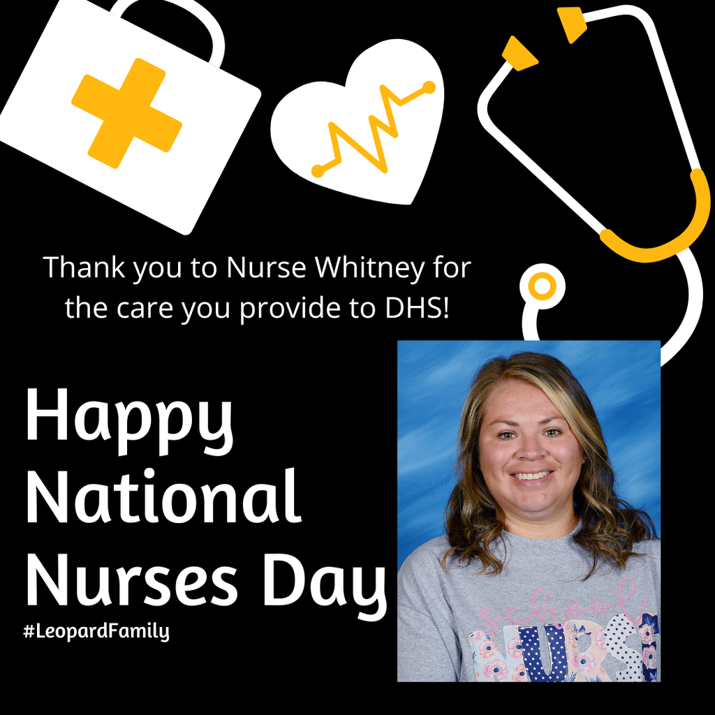 Happy National Nurses Day with the text Thank you to Nurse Whitney for the care you provide to DHS. Including a picture of Nurse Whitney and some medical elements around the picture.