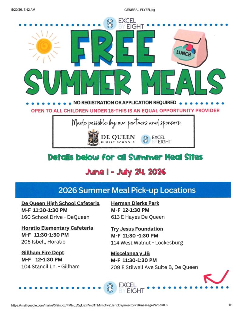 Flyer titled “Free Summer Meals” with colorful green and blue lettering, a sun graphic, and a lunch bag illustration. The flyer states that no registration or application is required and that meals are open to all children under 18. Meal services run June 1 through July 24, 2026. Pickup locations and times listed include: De Queen High School Cafeteria from 11:30 a.m. to 1:30 p.m., Horatio Elementary Cafeteria from 11:30 a.m. to 1:30 p.m., Gillham Fire Department from 12:00 p.m. to 1:30 p.m., Herman Dierks Park from 12:00 p.m. to 1:30 p.m., Try Jesus Foundation from 11:30 a.m. to 1:30 p.m., and Miscelanea y JB from 11:30 a.m. to 1:30 p.m. Logos for De Queen Public Schools and Excel by Eight are included.