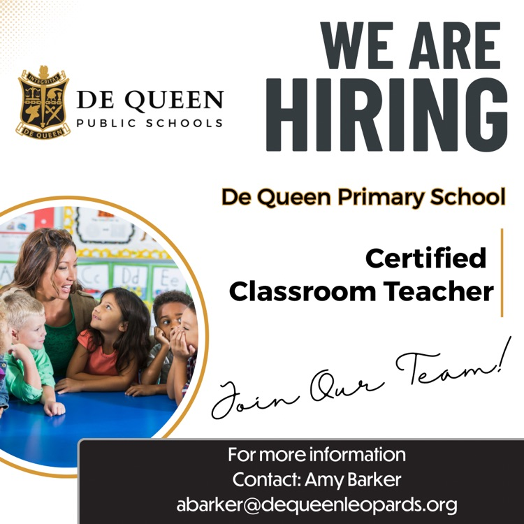 Hiring graphic for De Queen Primary-Certified Teacher  