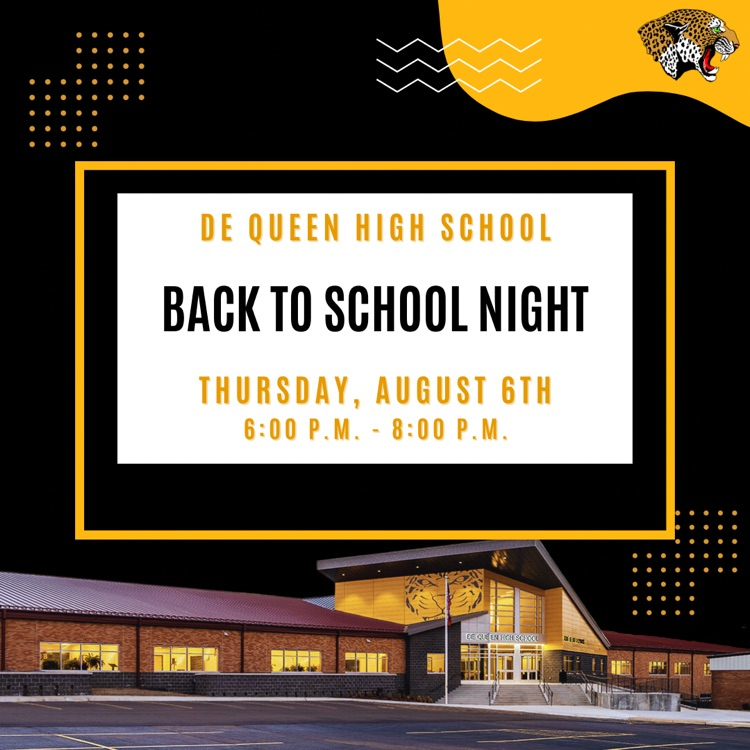 black and gold graphic with picture of the de Queen high school with wording that says back to school night Thursday August 6th from 6-8pm