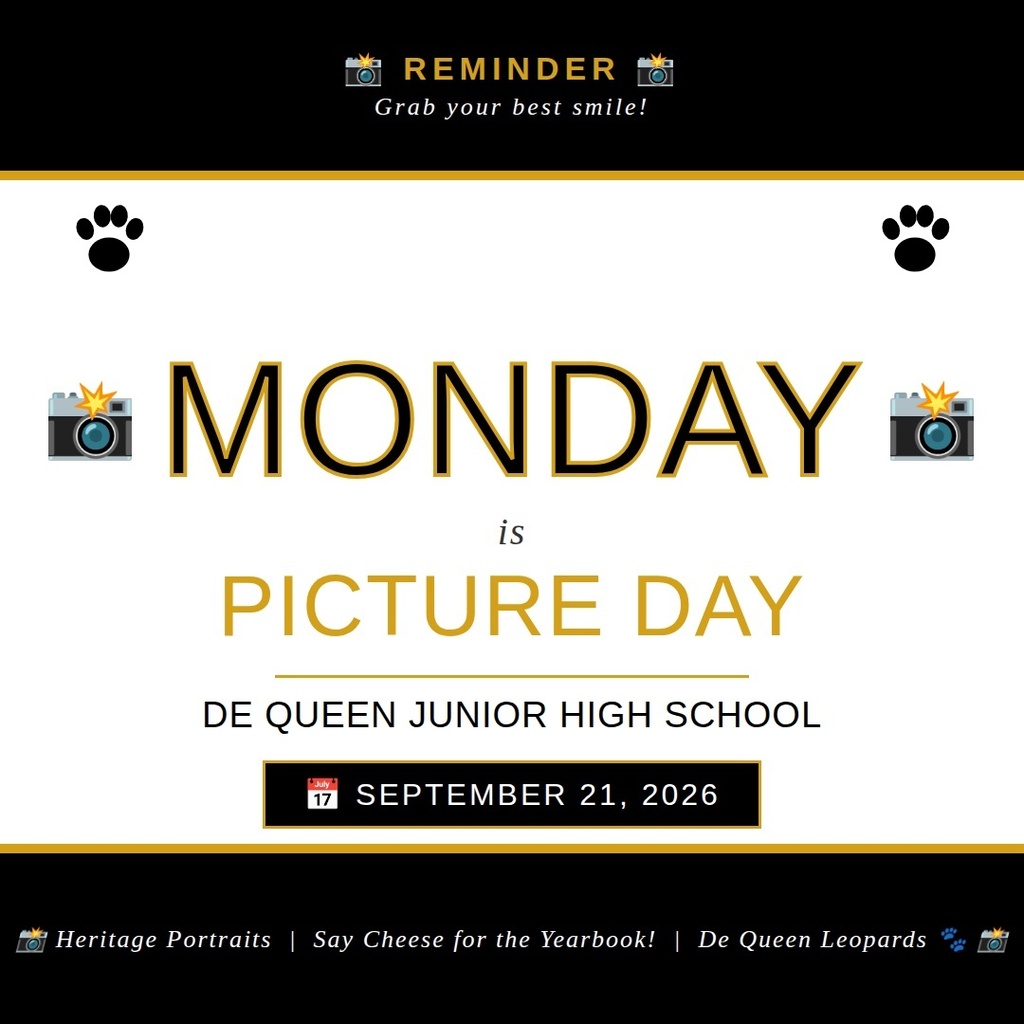 Reminder for picture day, De Queen Junior High School on September 21, 2026 .