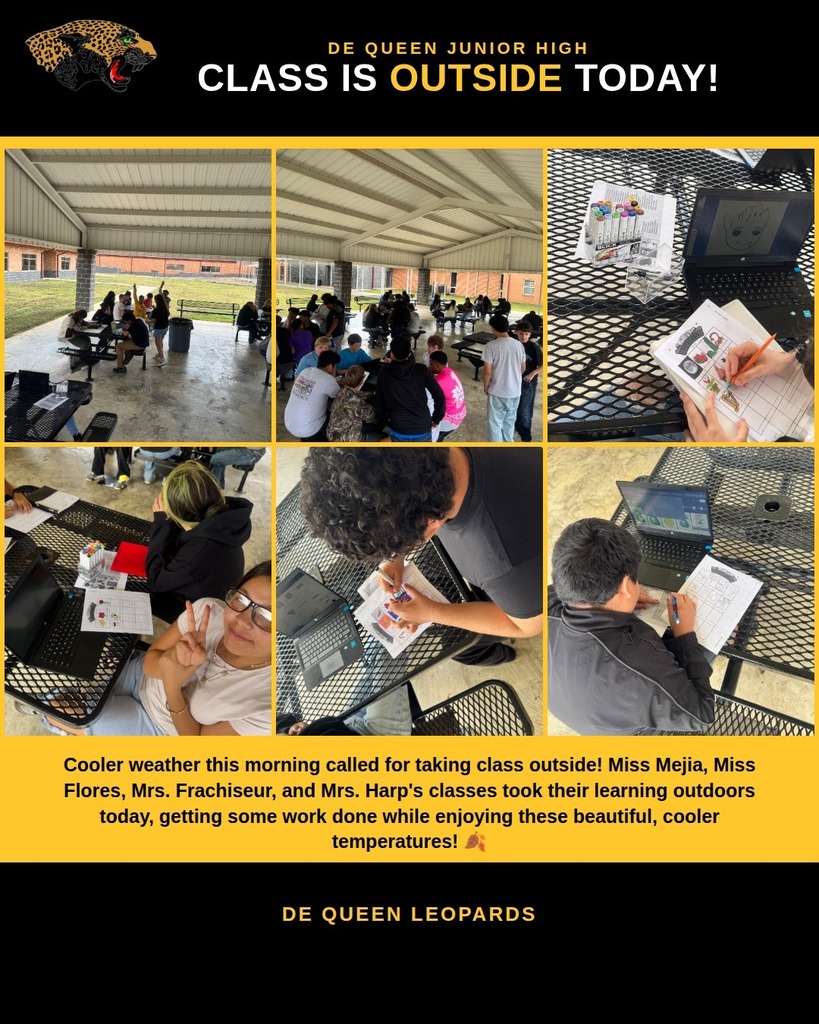 "De Queen Junior High social media graphic titled 'Class Is Outside Today!' featuring the Leopards mascot and six photos of students working outdoors under a covered pavilion — some completing Lotería worksheets at picnic tables with laptops and markers, others gathered in groups. Caption reads: Cooler weather this morning called for taking class outside! Miss Mejia, Miss Flores, Mrs. Frachiseur, and Mrs. Harp's classes took their learning outdoors today, getting some work done while enjoying these beautiful, cooler temperatures! Footer reads 'De Queen Leopards' in black and gold branding."