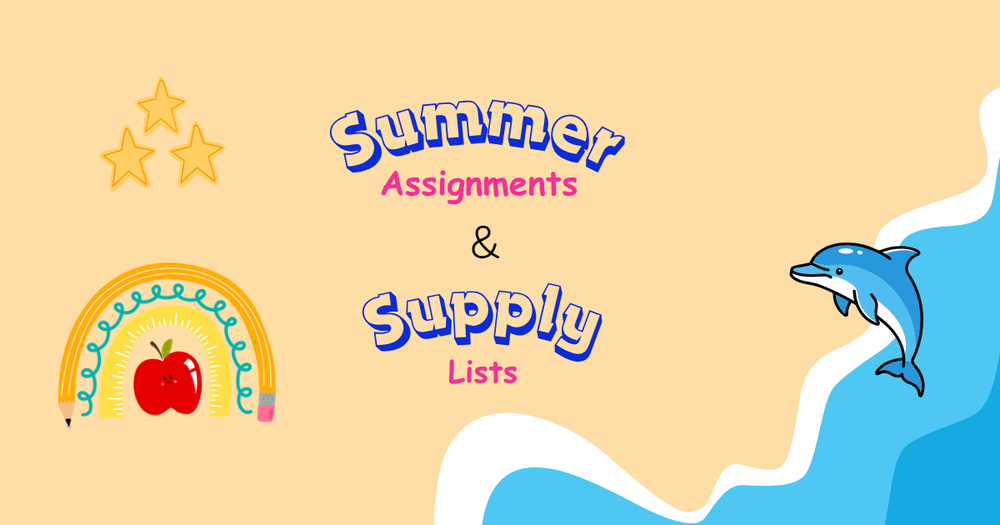 Summer Assignments and Supply Lists