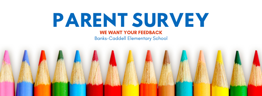 Parent Survey for Banks-Caddell Elementary School