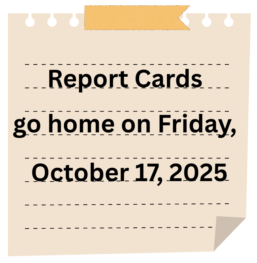 Report Cards will be distributed