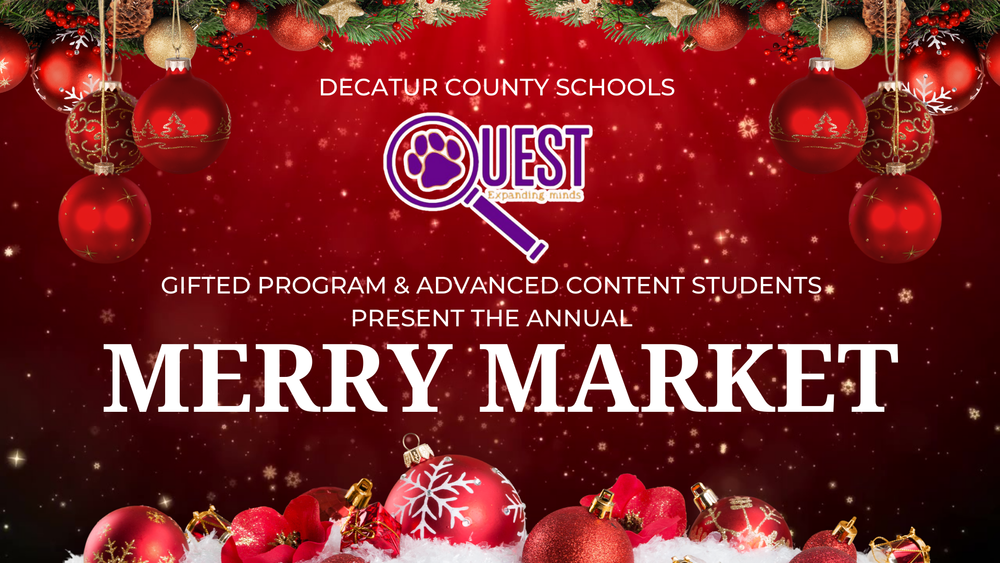 Festive red graphic announcing Decatur County Schools QUEST Gifted Program Merry Market, decorated with Christmas ornaments and holiday greenery.