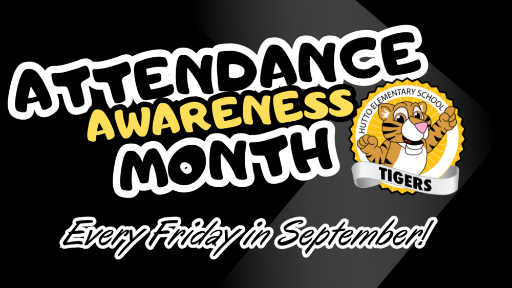 Attendance Awareness Month-Every Friday in September!