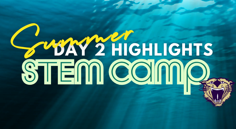 STEM CAMP DAY 2 Highlights