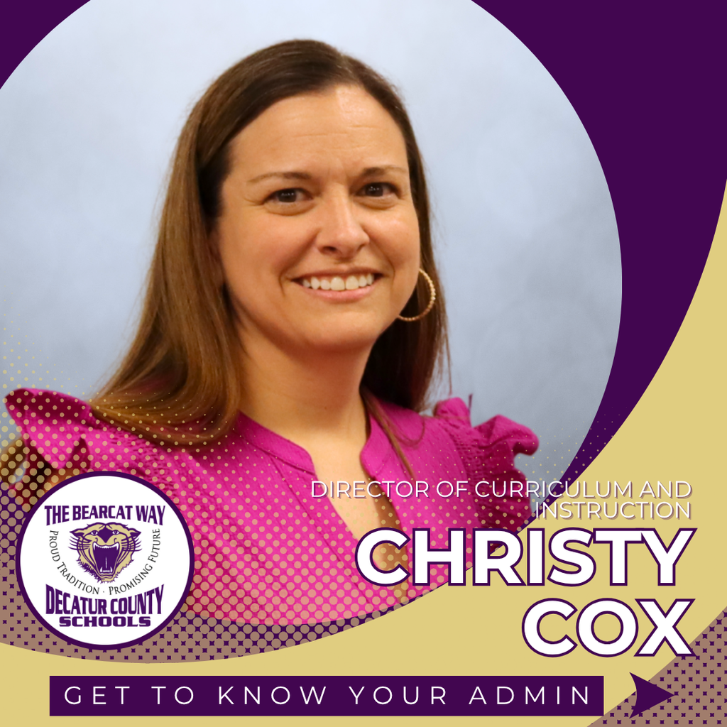 Christy Cox, Director of Curriculum and Instruction at Decatur County Schools, smiling in a professional photo with school branding and the text 'Get to Know Your Admin.
