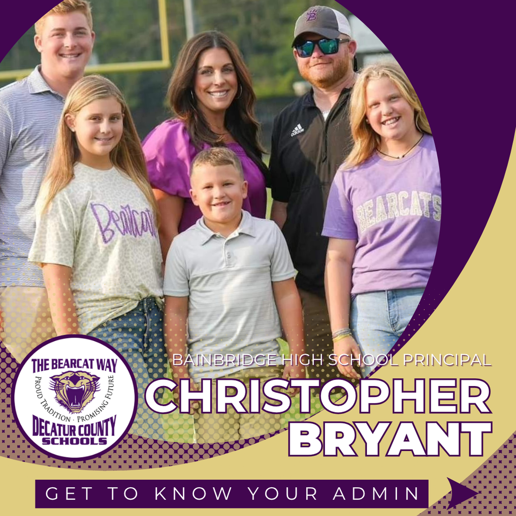 Christopher Bryant, Bainbridge High School Principal, pictured with his family on a football field, featured in a Decatur County Schools 'Get to Know Your Admin' graphic