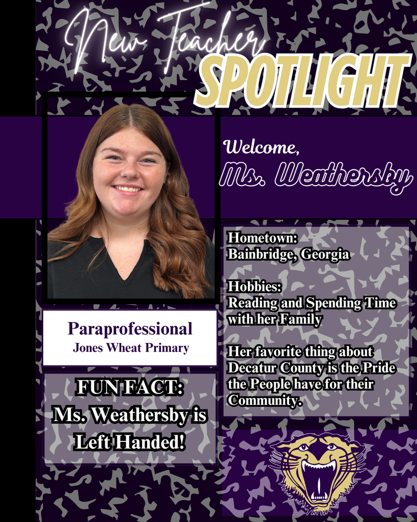  New Teacher Spotlight graphic featuring Ms. Weathersby, a paraprofessional at Jones Wheat Primary. Includes her photo, fun fact (she is left-handed), hometown (Bainbridge, Georgia), hobbies, and what she loves about Decatur County. Background has a purple and gray camo pattern with a bearcat mascot.