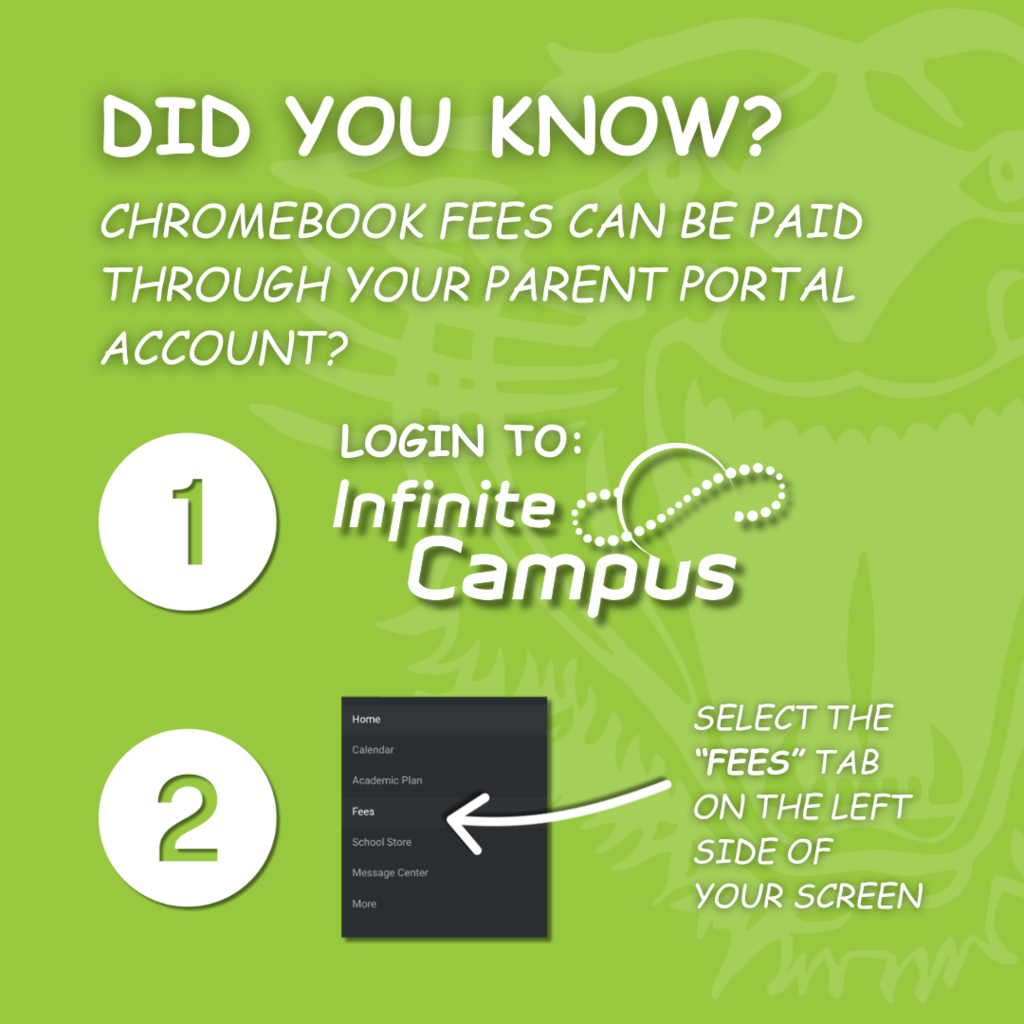 Graphic explaining how to pay Chromebook fees through Infinite Campus. Step 1: Log into Infinite Campus. Step 2: Select the 'Fees' tab on the left side of the screen