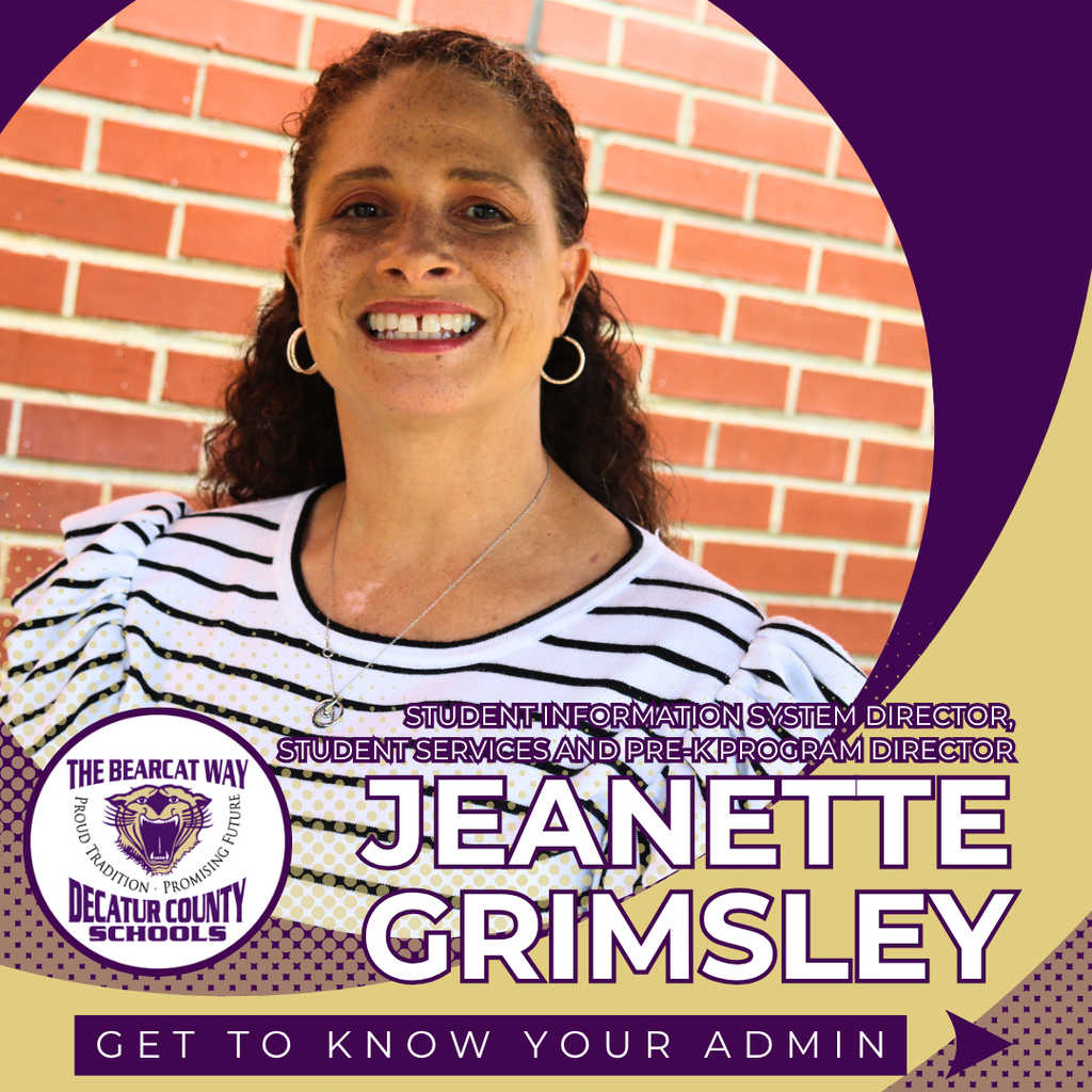 Jeanette Grimsley smiles in front of a brick wall. Text reads: “Jeanette Grimsley, Student Information System Director, Student Services and Pre-K Program Director.” Includes Decatur County Schools logo and the phrase “Get to Know Your Admin