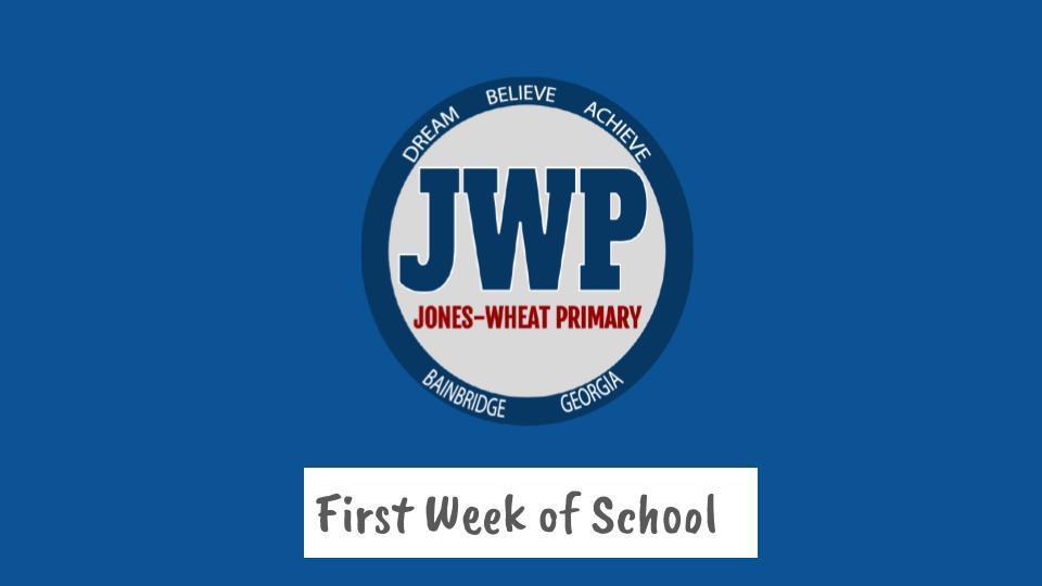 FIRST WEEK OF SCHOOL HIGHLIGHTS