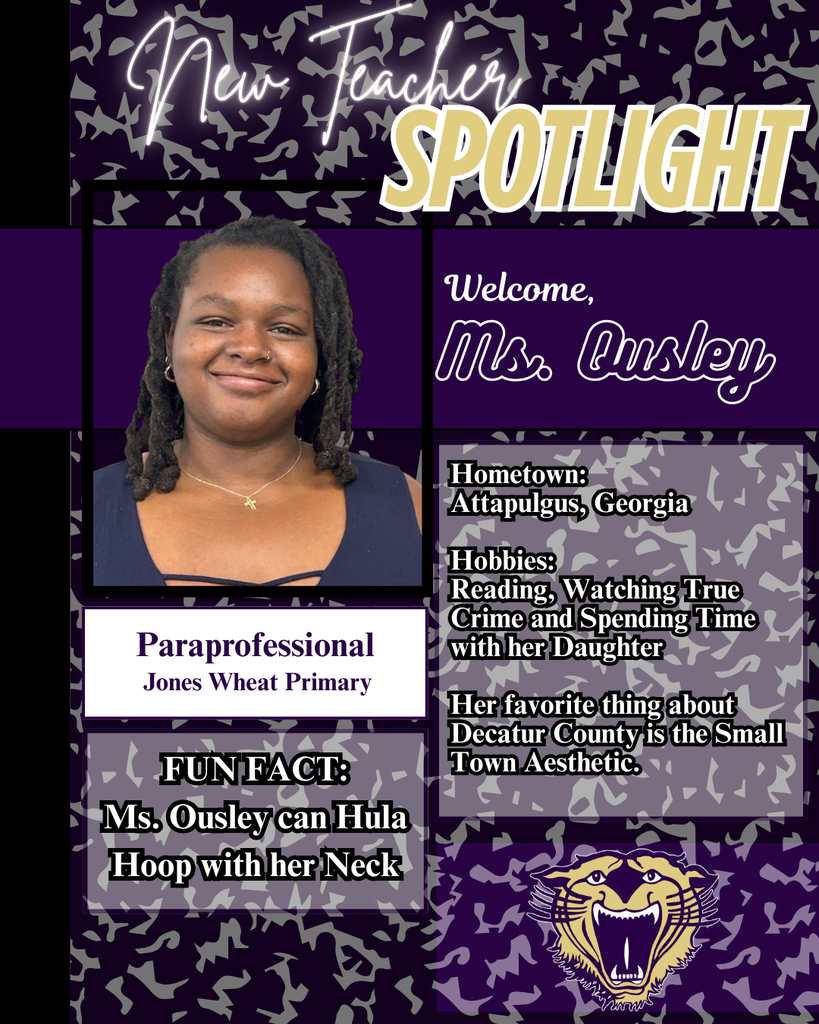 Photo spotlight of new paraprofessional Ms. Tykeisha Ousley at Jones Wheat Primary, sharing that she’s from Attapulgus, Georgia, enjoys reading, true crime, and time with her daughter, can hula hoop with her neck, and loves Decatur County’s small-town feel.