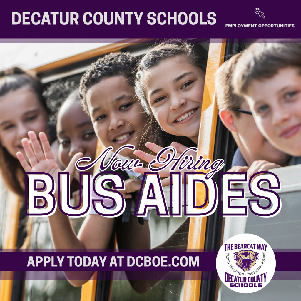 Decatur County Schools graphic with children smiling and waving from a school bus window. Text reads: ‘Now Hiring Bus Aides. Apply today at dcboe.com.’ Includes Decatur County Schools logo