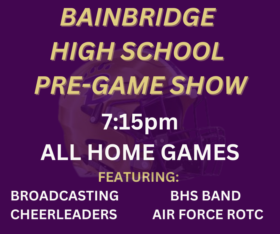 BAINBRIDGE HIGH SCHOOL PRE-GAME