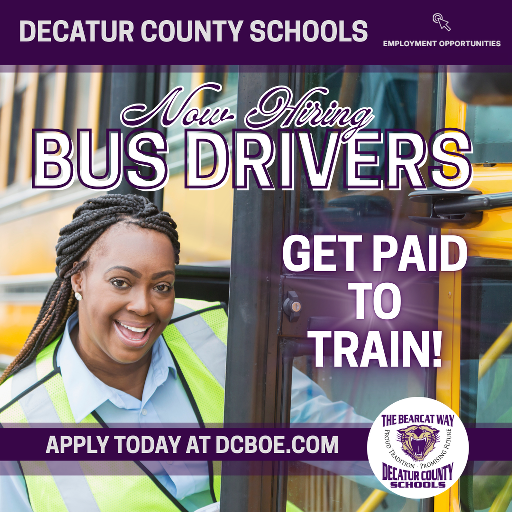 This image is a Decatur County Schools employment flyer announcing bus driver job openings for 2025, highlighting paid training and encouraging applications at DBCOE.COM, with the slogan "The Bearcat Way: Proud Tradition · Promising Future."