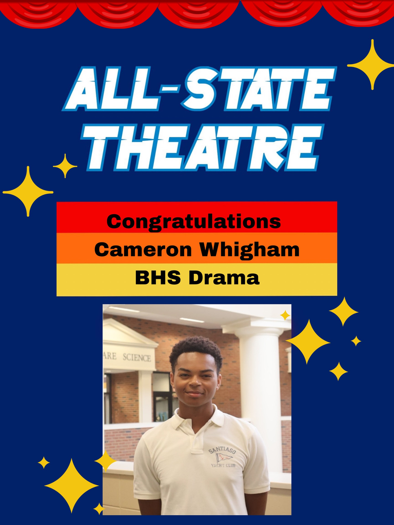 "All-STATE THEATRE Congratulations Cameron Whigham BHS Drama"