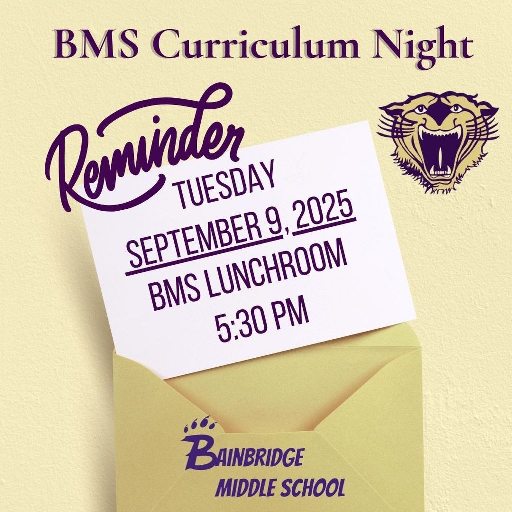 BMS Curriculum Night Tuesday, Sept 9, 2025 at 5:30 PM in the lunchroom.