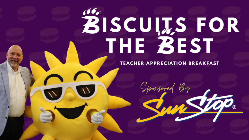 Biscuits for the Best Teacher Appreciation Breakfast sponsored by SunStop. Image shows a man in a suit standing with the smiling SunStop mascot