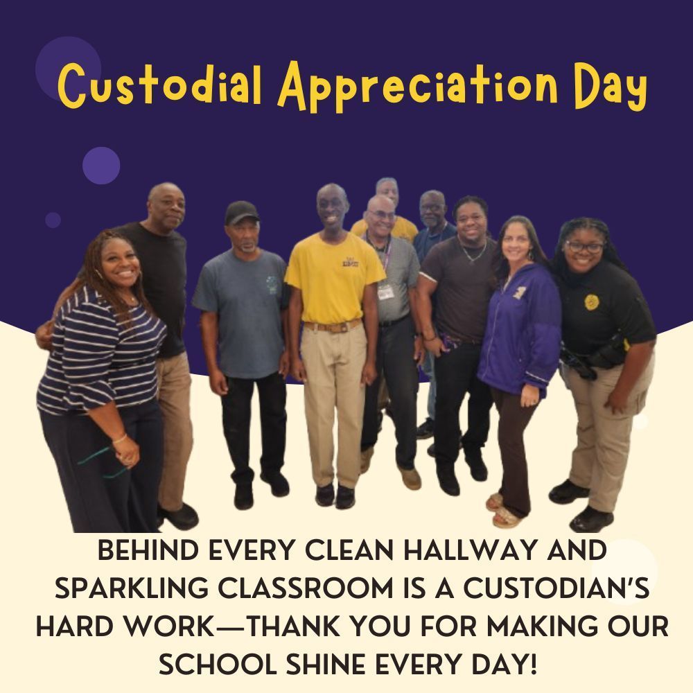 Behind every clean hallway and sparkling classroom is a custodian’s hard work—thank you for making our school shine every day! Custidial Appreciation Day. An image of all the custodians with the administration