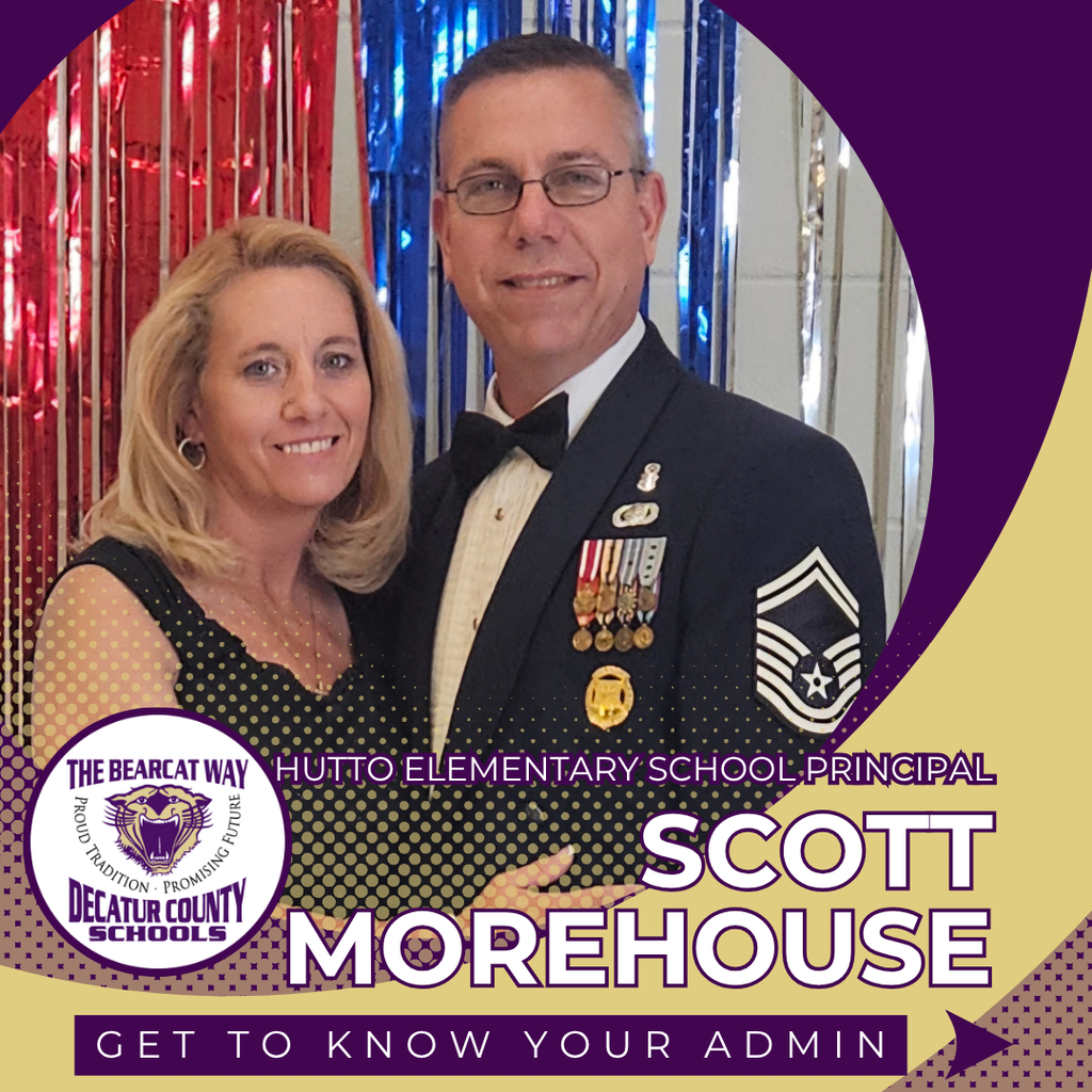 Hutto Elementary School Principal Scott Morehouse poses with his wife in formal attire, standing in front of red and blue streamers. The image features the Decatur County Schools logo and text that reads ‘The Bearcat Way – Proud Tradition, Promising Future,’ along with ‘Get to Know Your Admin