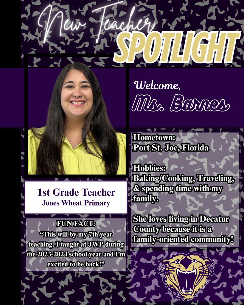 New Teacher Spotlight featuring Ms. Barnes, 1st Grade Teacher at Jones Wheat Primary. She is smiling, wearing a yellow top, with a purple and gray patterned background. Text highlights her hometown of Port St. Joe, Florida; hobbies including baking, cooking, traveling, and spending time with family; and her love for Decatur County’s family-oriented community. A fun fact notes it’s her 7th year teaching and she’s excited to be back at JWP. Bearcat logo included.